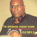 THE AFTERWORK CLASSIC REWIND-DJ MIXX-STREETVISION RADIO-THE BASEMENT PARTY MIXX