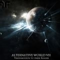 Alternative World VII - Transmission to Dark Realms
