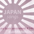 We Love Japan - The Song Edition (No Turn Unstoned #146)