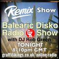 BALEARIC DISKO with DJ Rob Green REMIX SHOW