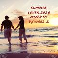 summer lover 2020 mixed by DJ WARA-Z