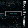 Biografii, Memorii: Don Juan (1975)