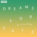 Dreams For Sale w/ Lasse Bong (07/06/21)