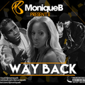 Dj Monique B Presents - WAY BACK