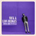 MICK & Leon Bridges: Coming Home To Texas