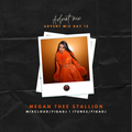 Advent Mix 2020 - Day 12 (Megan Thee Stallion)