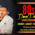 2021-08-15: 80's Dance Party UK with DJ Brian St.Clair!
