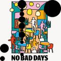 No Bad Days 12/01/2019