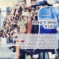 Keep It Deep ep:183