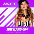 Juicy M - JuicyLand #004