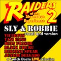 Sly & Robbie - Raiders Of the Showcase Experience 2 [1978-1985]