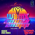 Wbmx House Snapp Vol1 (Feat Quick mix Mike)