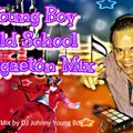 Young Boy Reggaeton Old School Mix
