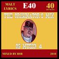 The Originator's Mix...OG Music! 4 E-40 Malt Lyrics Edition (Mixed By R8R)