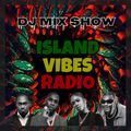 ISLAND VIBES RADIO vol.118 (Dancehall, Amapiano, Afrobeats)