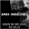 Dark Indulgence 09.12.21 Industrial | EBM | Dark Techno Mixshow by Scott Durand : djscottdurand.com