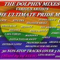 THE DOLPHIN MIXES - VARIOUS ARTISTS - ''THE ULTIMATE PRIDE MIX'' (2023)