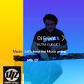Covid- 19 Mix Series - #69 DJ Felix V - Ultra Classics