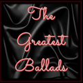 THE GREATEST BALLADS