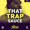 That Trap Sauce Vol. 1 | US Rap / Hip Hop / Trap | @DJSemo