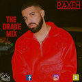 R.A.X.E.H - #TheArtistsMixSeries - The Drake M1X [JANUARY 2019][Episode 6] |@DJRAXEH | 003