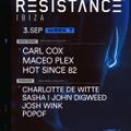 Carl Cox - Live @ Resistance Privilege Ibiza (Week 7) - 3-Sep-2019