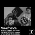 Makefriends w/ Junior Sagoe & Alex Butler - 28th January 2017