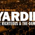 Yardie: The Righteous & The Damned - 24th August 2018