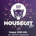 Deep House Cat Show - Happy 2022 Mix - feat. Hypnotic Progressions