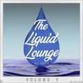 The Liquid Lounge : Volume 9
