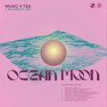 MUSIC 4 TEA / Luna sobre el mar Mix by Ocean Moon