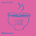 Chai and Chill 012 - SUCHI [26-10-2017]