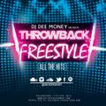 DJ Dee Money Throwback Freestyle Mix