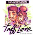 RnB - Tuff Love #Throwback [3rd Generation Sound]