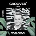 GROOVER CREW 8 - Tom Case