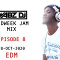 WABZ DJ - MIDWEEK JAM MIX EP 8, 28-OCT-2020 (EDM)