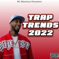 Trap Trends 2022