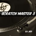 DJ Jed - Scratch Master 3