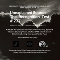 Unexplained Sounds - The Recognition Test # 277