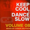 Keep Cool & Dance Slow vol.08