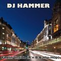 DJ Hammer - Feelin' Inside (Old School R'n'B & Hip-Hop)