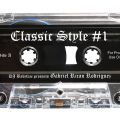 DJ Babyface presents Classic Style #1 (Side A) - Gabriel Rican Rodriguez