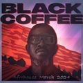 Black Coffee • Afro House Mix March 2024