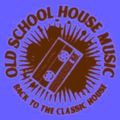 Old School House Music (Back To Classic House) Pt14