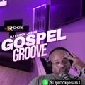 DJ I Rock Jesus Gospel Groove Work & Lurk 5.22.2023