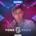 Dannic presents Fonk Radio 128 (with LoaX Guest Mix)