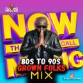 DJ MIXMASTER BROWN'S 80'S TO 90'S GROWN FOLKS MIX VOL 1