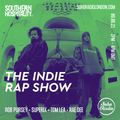 Southern Hospitality x Soho Radio - The Indie Rap Show Pt. 2