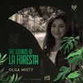THE SOUNDS OF LA FORESTA EP35 - OLGA MISTY