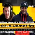 11/08/21 - SAT | 6PM | 97.5 KEMET FM | THE LOCKDOWN SHOW | 20 MIN TAKEOVER FROM DJ SMALLY JUNGLE MIX